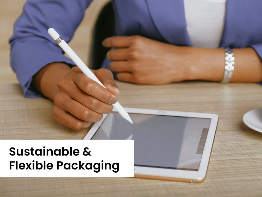 Sustainable & Flexible Packaging